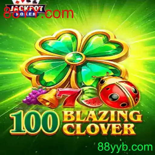 Descubra o Mundo Emocionante de 100BlazingClover